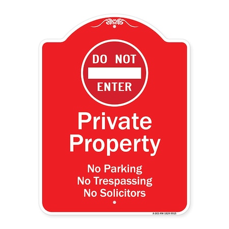 Signmission Private Property No Parking Trespassing Or Solicitors W/ Do Not Enter Alum, 24" x 18", RW-1824-9915 A-DES-RW-1824-9915